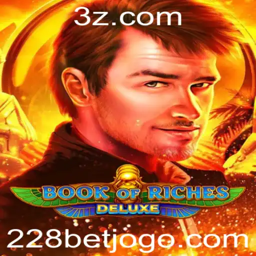 Descubra o Fascinante Mundo de Book of Riches Deluxe no 228bet